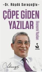 Çöpe Giden Yazılar; Ekonomi Yazıları