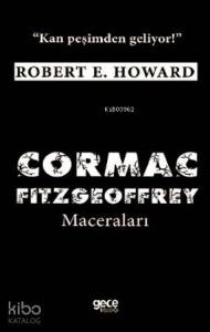 Cormac Fitzgeoffrey Öyküleri; Kan Peşimden Geliyor!