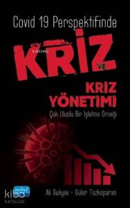 Covid 19 Perspektifinde Kriz ve Kriz Yönetimi; Çok Uluslu Bir İşletme Örneği