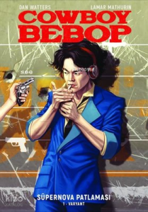 Cowboy Bebop - Süpernova Patlaması Varyant Set - 4 Cilt