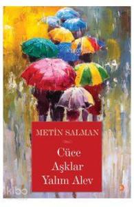 Cüce Aşklar Yalım Alev