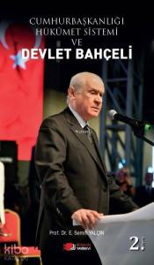 Cumhurbaşkanlığı Hükümet Sistemi ve Devlet Bahçeli