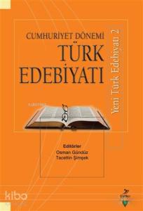 Cumhuriyet Dönemi Türk Edebiyatı; Yeni Türk Edebiyatı 2