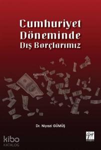 Cumhuriyet Döneminde Dış Borçlarımız
