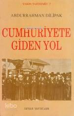 Cumhuriyete Giden Yol