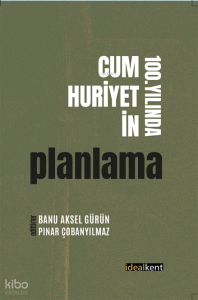 Cumhuriyetin 100. Yılında Planlama