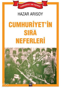Cumhuriyet'in Sıra Neferleri