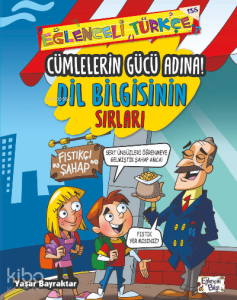 Cümlelerin Gücü Adına - Dil Bilgisinin Sırları