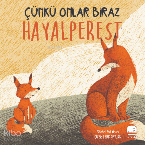 Çünkü Onlar Biraz Hayalperest