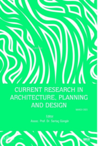 Current Research in Architecture, Planning and Design / March 2023