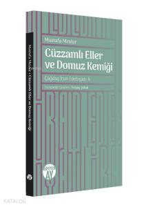 Cüzzamlı Eller ve Domuz Kemiği; Çağdaş İran Edebiyatı