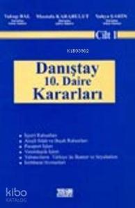 Danıştay 10. Daire Kararları (Cilt 1)