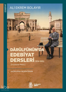 Dârülfünûn’da Edebiyat Dersleri (1914-1915)