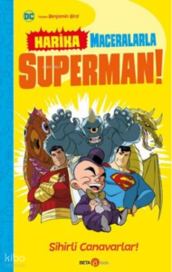 DC Harika Maceralarla Süperman! Sihirli Canavarlar!