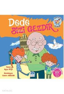 Dede Bizi Gezdir - Pijama Kulübü Çocukları; Hayat Ünite Hikayeleri