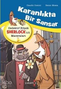 Dedektif Köpek Sherlock'un Maceraları; Karanlıkta Bir Sansar