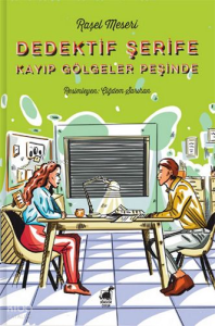 Dedektif Şerife: Kayıp Gölgeler Peşinde
