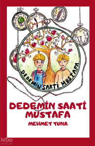 Dedemin Saati Mustafa (8+Yaş)