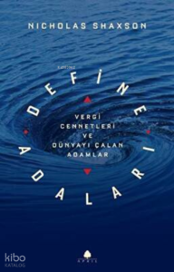 Define Adaları - Vergi Cennetleri ve Dünyayı Çalan Adamlar