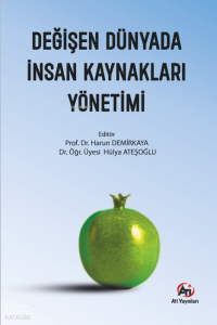 Değişen Dünyada İnsan Kaynakları Yönetimi
