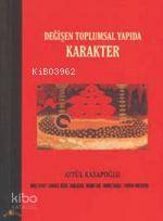 Değişen Toplumsal Yapıda Karakter