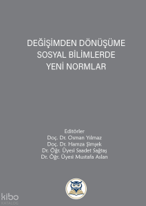 Değişimden Dönüşüme Sosyal Bilimlerde Yeni Normlar