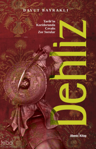 Dehliz - Tarihin Koridorunda Cevabı Zor Sorular