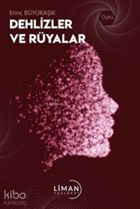 Dehlizler ve Rüyalar