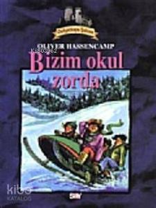Dehşetkaya Şatosu 4; Bizim Okul Zorda