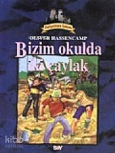 Dehşetkaya Şatosu 6; Bizim Okulda İki Çaylak