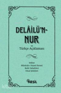 Delâilü`n-Nur ve Türkçe Açıklaması