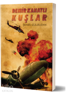 Demir Kanatlı Kuşlar