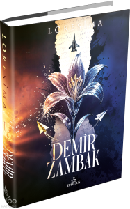 Demir Zambak 1  (Ciltli)