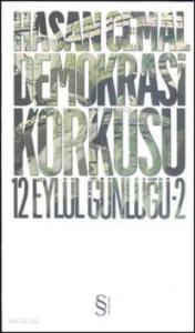 Demokrasi Korkusu; 12 Eylül Günlüğü 2