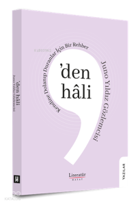 ’den hâli: Kendine Dolanıp Duranlar İçin Bir Rehber