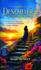 Denemeler - 2;Kendinden Kaçanlar