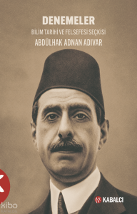 Denemeler;Bilim Tarihi ve Felsefesi Seçkisi