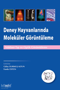 Deney Hayvanlarında Moleküler Görüntüleme