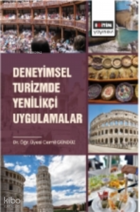 Deneyimsel Turizmde Yenilikçi Uygulamalar