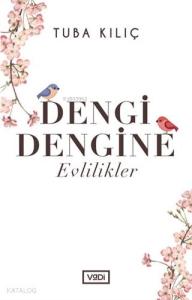 Dengi Dengine Evlilikler