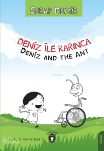 Deniz ile Karınca/ Deniz and the Ant