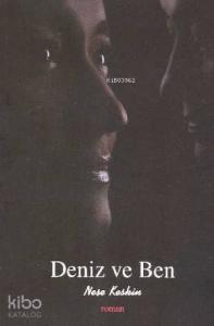 Deniz ve Ben