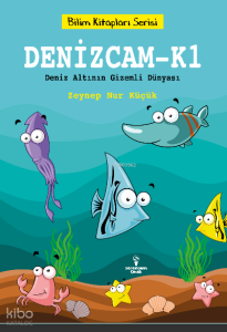 Denizcam-K1 / Deniz Altının Gizemli Dünyası