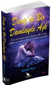 Deniz'de Bir Damlaydı Aşk