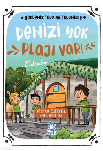 Denizi Yok Plajı Var: Eskişehir; Gökdeniz Türkiye Turunda 2
