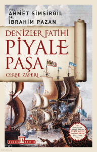 Denizler Fatihi Piyale Paşa / Cerbe Zaferi