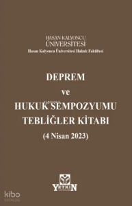 Deprem ve Hukuk Sempozyumu Tebliğler Kitabı