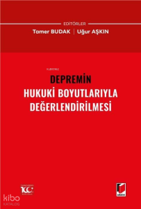 Depremin Hukuki Boyutlarıyla Değerlendirilmesi