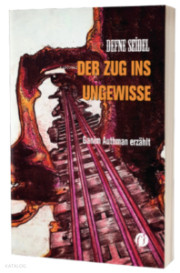 Der Zug ins Ungewisse