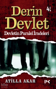 Derin Devlet; Devletin Paralel İradeleri